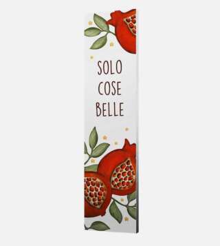 Quadro verticale grande L'angolo delle idee Solo cose belle QUA_RV_310_MLG04    Idee regalo e Oggettistica Quadri Regalistica