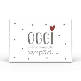 Calamita Rettangolare L'angolo delle idee Parole Sante – Oggi solo domande semplici CAL_RT_210_PRS05  Idee regalo e Oggettistica
