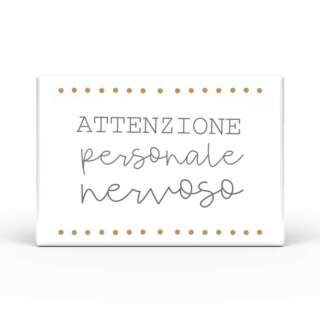 Calamita Rettangolare L'angolo delle idee Parole Sante – Attenzione personale nervoso CAL_RT_210_PRS10  Idee regalo e Oggettistica